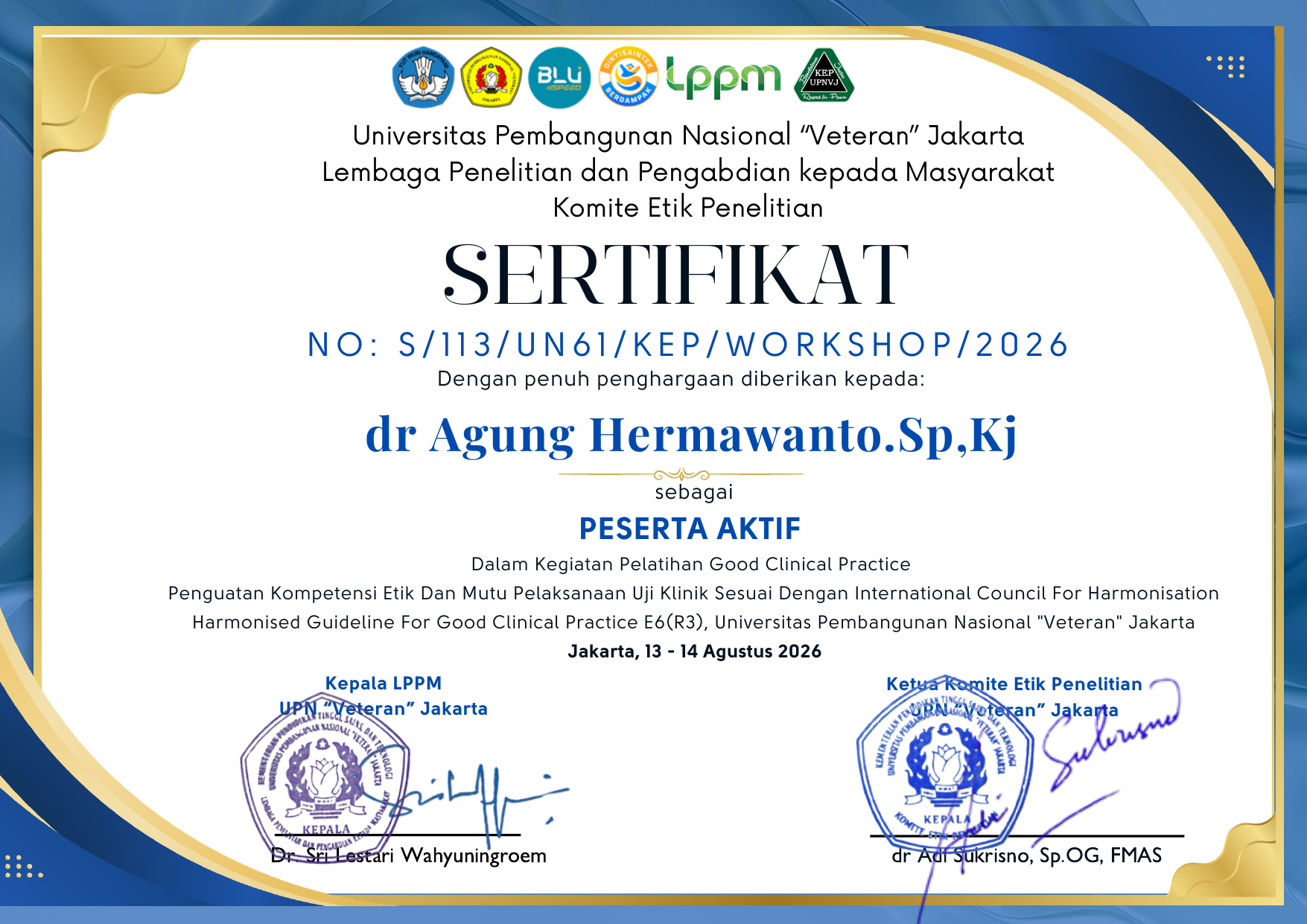 Good Clinical Practice — ICH-GCP E6(R3) — dr. Agung Hermawanto, Sp.KJ, Subsp.Ad(K)